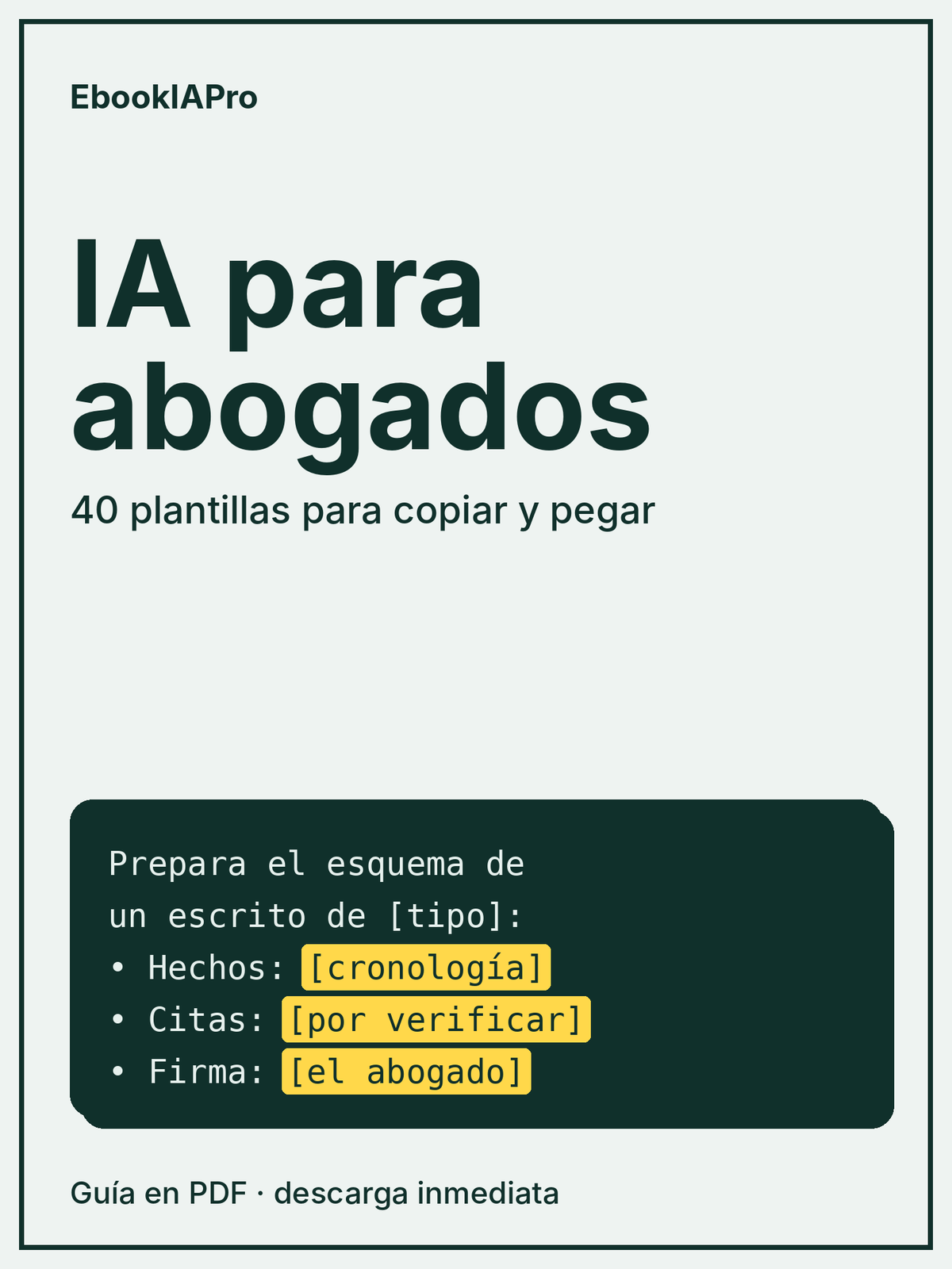 IA para abogados: 40 plantillas para escritos, clientes y despacho