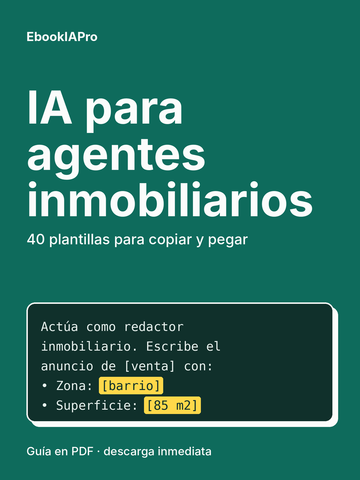 IA para agentes inmobiliarios: 40 plantillas para ahorrar horas cada semana