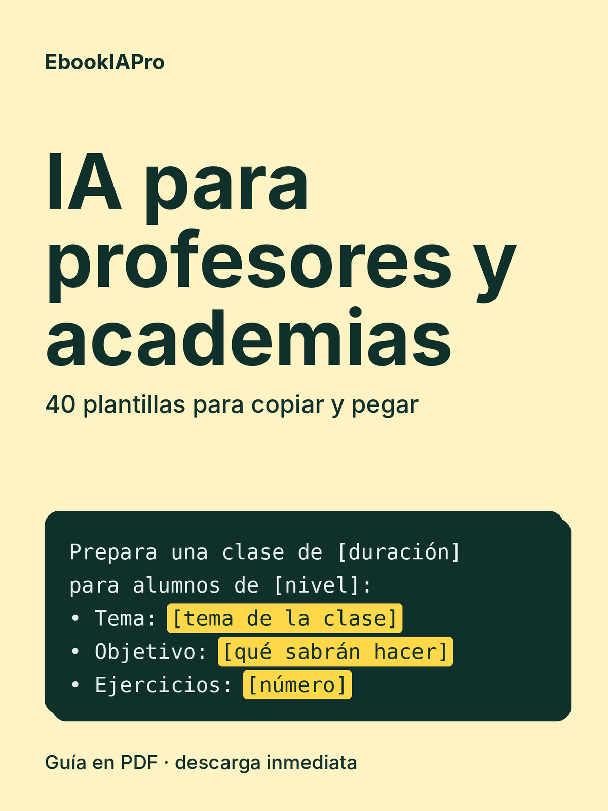 IA para profesores y academias: 40 plantillas para clases y gestión
