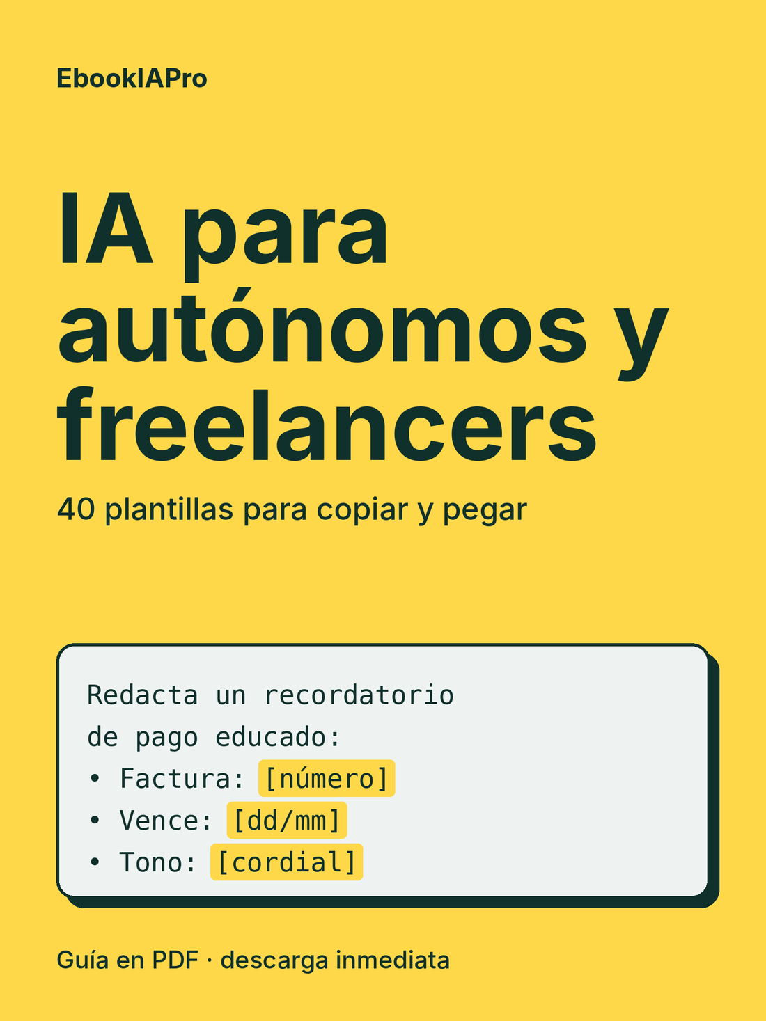 IA para autónomos y freelancers: 40 plantillas para clientes y cobros